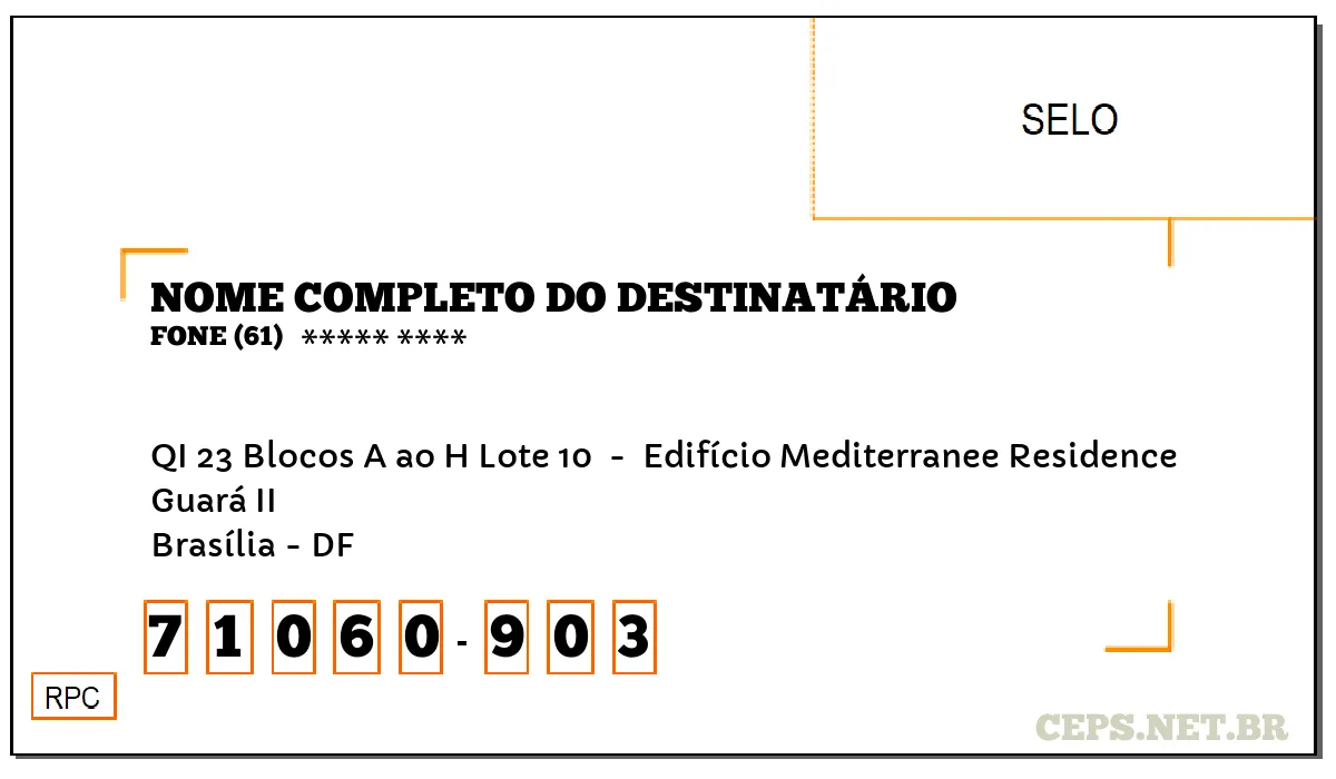 CEP BRASÍLIA - DF, DDD 61, CEP 71060903, QI 23 BLOCOS A AO H LOTE 10 , BAIRRO GUARÁ II.