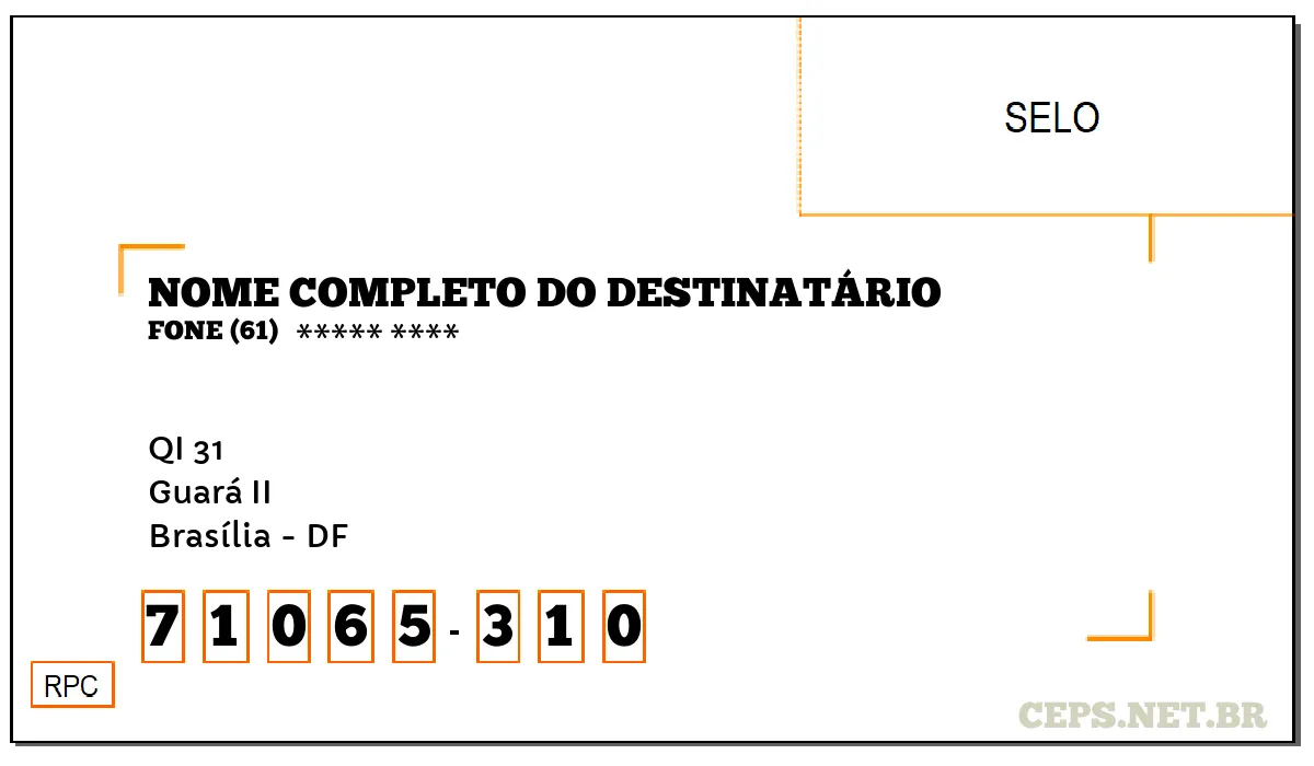 CEP BRASÍLIA - DF, DDD 61, CEP 71065310, QI 31, BAIRRO GUARÁ II.