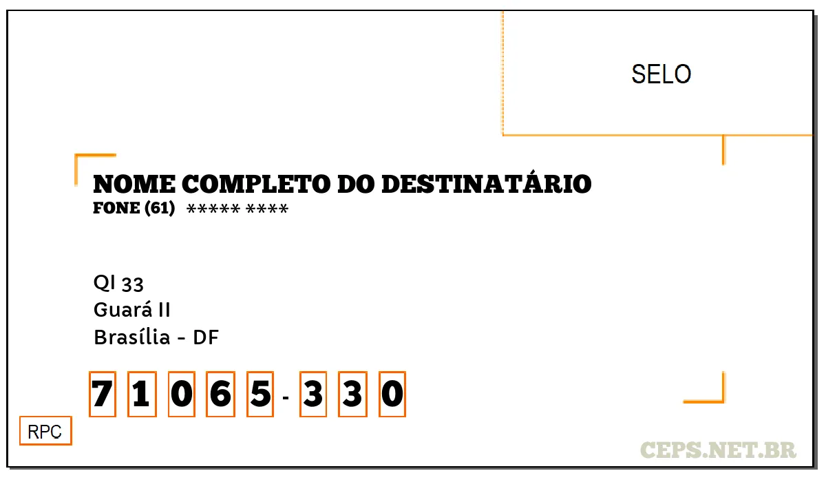 CEP BRASÍLIA - DF, DDD 61, CEP 71065330, QI 33, BAIRRO GUARÁ II.