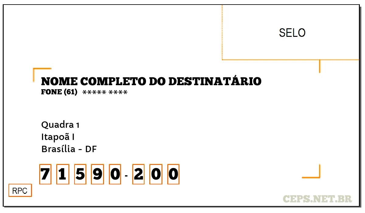 CEP BRASÍLIA - DF, DDD 61, CEP 71590200, QUADRA 1, BAIRRO ITAPOÃ I.