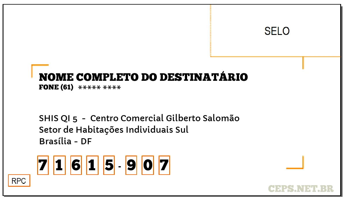 CEP BRASÍLIA - DF, DDD 61, CEP 71615907, SHIS QI 5 , BAIRRO SETOR DE HABITAÇÕES INDIVIDUAIS SUL.