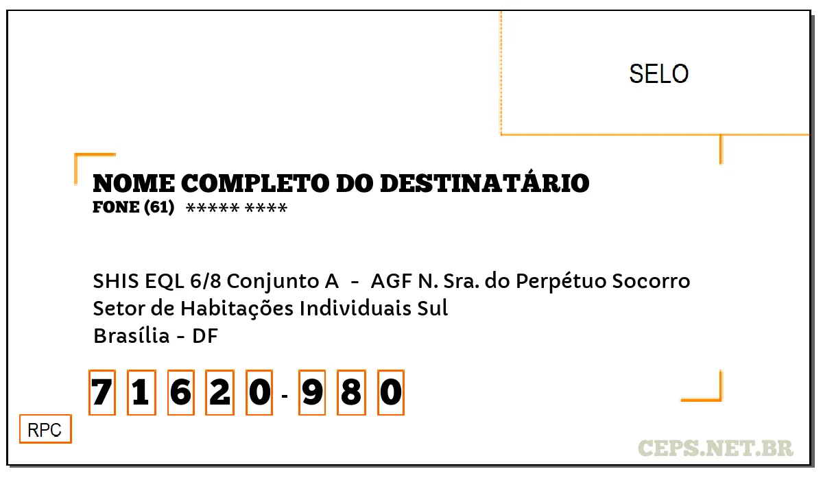 CEP BRASÍLIA - DF, DDD 61, CEP 71620980, SHIS EQL 6/8 CONJUNTO A , BAIRRO SETOR DE HABITAÇÕES INDIVIDUAIS SUL.