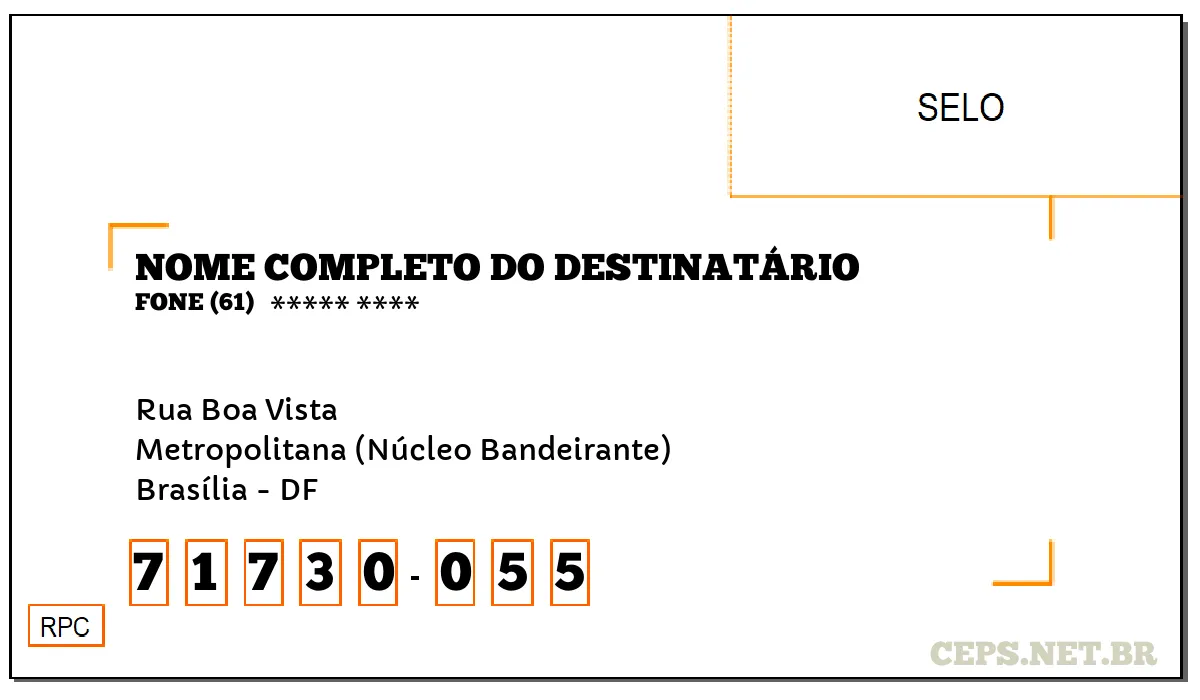 CEP BRASÍLIA - DF, DDD 61, CEP 71730055, RUA BOA VISTA, BAIRRO METROPOLITANA (NÚCLEO BANDEIRANTE).