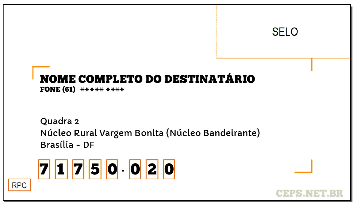 CEP BRASÍLIA - DF, DDD 61, CEP 71750020, QUADRA 2, BAIRRO NÚCLEO RURAL VARGEM BONITA (NÚCLEO BANDEIRANTE).