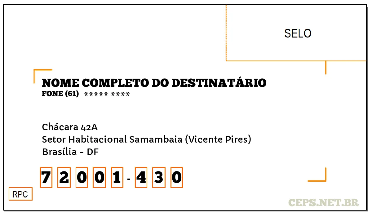 CEP BRASÍLIA - DF, DDD 61, CEP 72001430, CHÁCARA 42A, BAIRRO SETOR HABITACIONAL SAMAMBAIA (VICENTE PIRES).