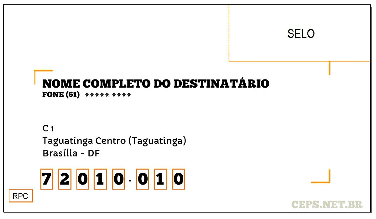 CEP BRASÍLIA - DF, DDD 61, CEP 72010010, C 1, BAIRRO TAGUATINGA CENTRO (TAGUATINGA).