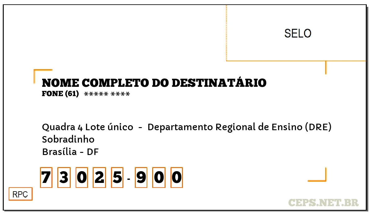 CEP BRASÍLIA - DF, DDD 61, CEP 73025900, QUADRA 4 LOTE ÚNICO , BAIRRO SOBRADINHO.