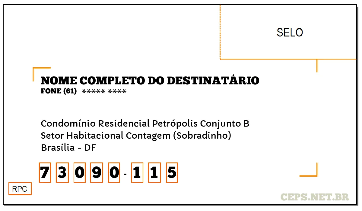 CEP BRASÍLIA - DF, DDD 61, CEP 73090115, CONDOMÍNIO RESIDENCIAL PETRÓPOLIS CONJUNTO B, BAIRRO SETOR HABITACIONAL CONTAGEM (SOBRADINHO).