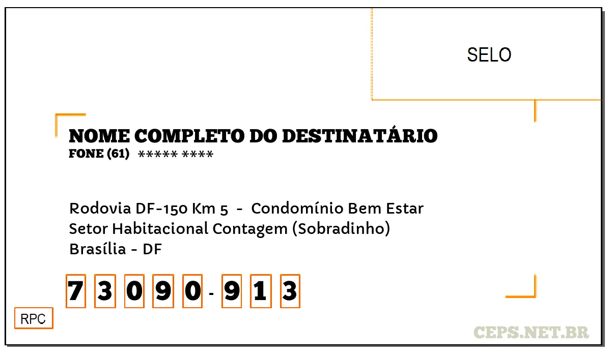 CEP BRASÍLIA - DF, DDD 61, CEP 73090913, RODOVIA DF-150 KM 5 , BAIRRO SETOR HABITACIONAL CONTAGEM (SOBRADINHO).