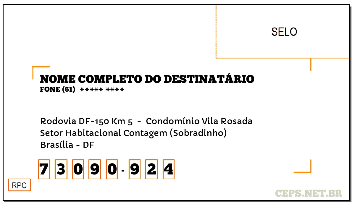 CEP BRASÍLIA - DF, DDD 61, CEP 73090924, RODOVIA DF-150 KM 5 , BAIRRO SETOR HABITACIONAL CONTAGEM (SOBRADINHO).