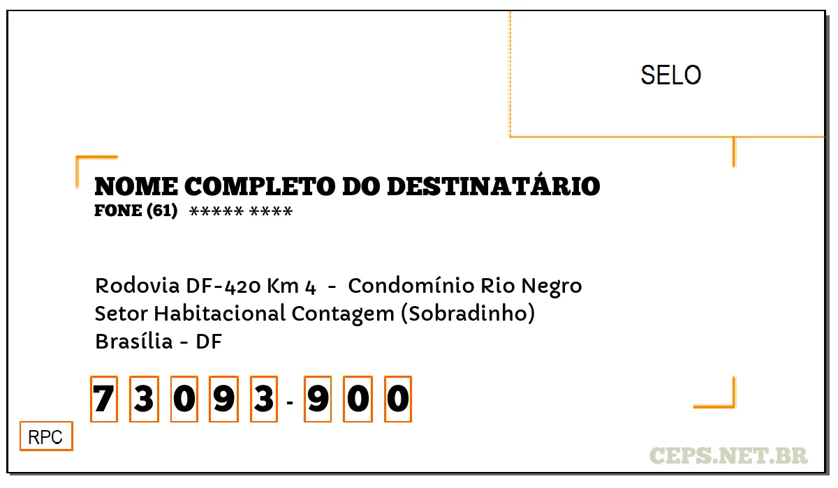 CEP BRASÍLIA - DF, DDD 61, CEP 73093900, RODOVIA DF-420 KM 4 , BAIRRO SETOR HABITACIONAL CONTAGEM (SOBRADINHO).