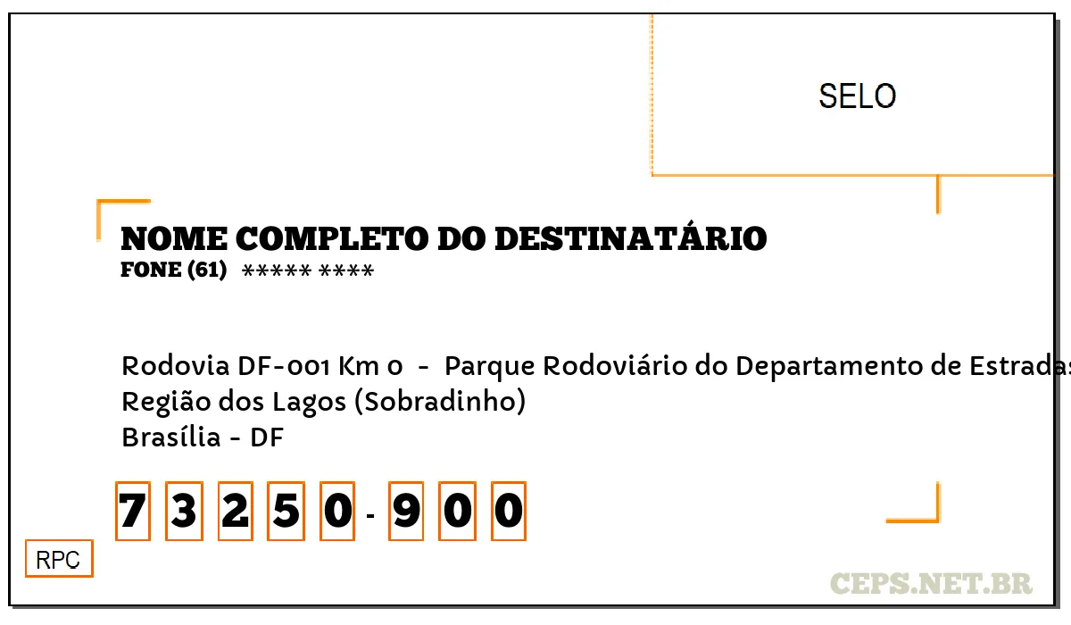 CEP BRASÍLIA - DF, DDD 61, CEP 73250900, RODOVIA DF-001 KM 0 , BAIRRO REGIÃO DOS LAGOS (SOBRADINHO).