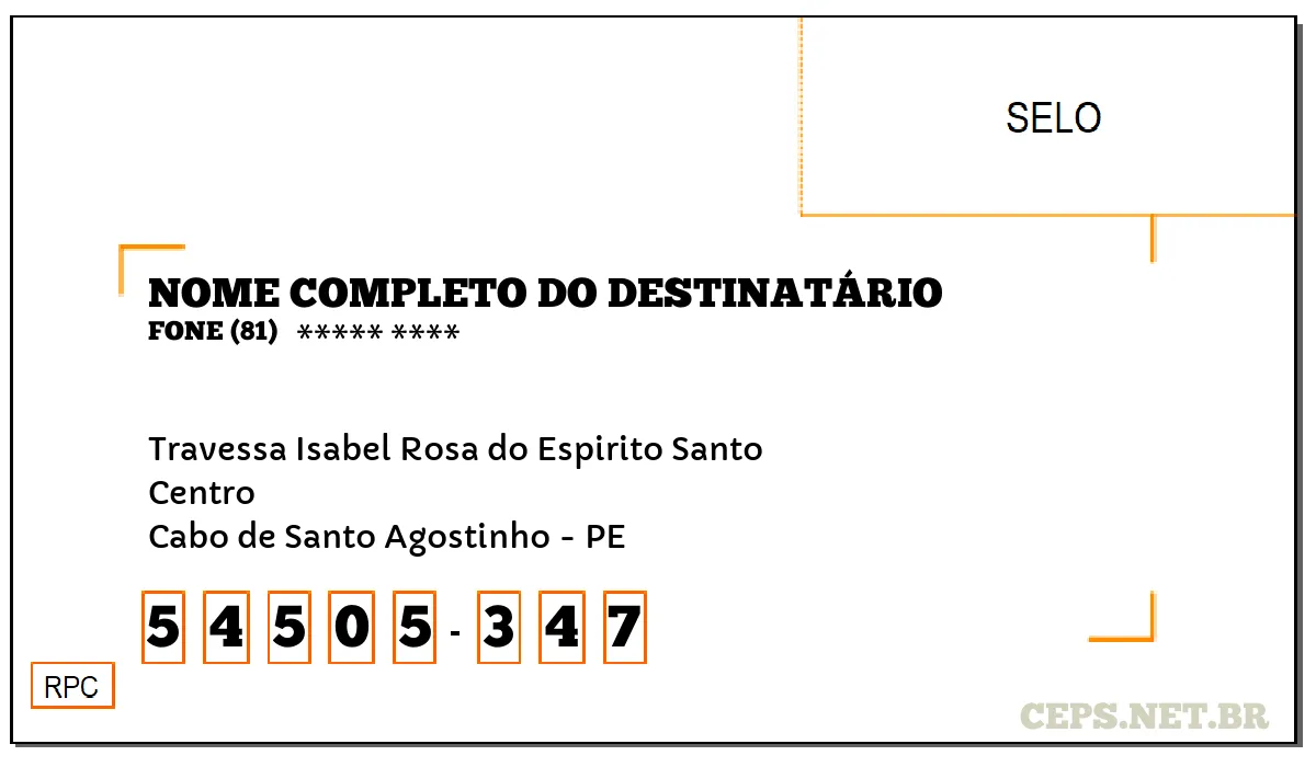 CEP CABO DE SANTO AGOSTINHO - PE, DDD 81, CEP 54505347, TRAVESSA ISABEL ROSA DO ESPIRITO SANTO, BAIRRO CENTRO.