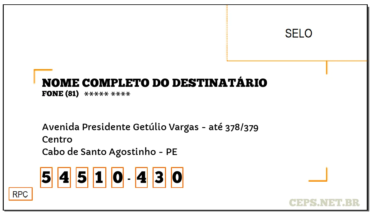 CEP CABO DE SANTO AGOSTINHO - PE, DDD 81, CEP 54510430, AVENIDA PRESIDENTE GETÚLIO VARGAS - ATÉ 378/379, BAIRRO CENTRO.