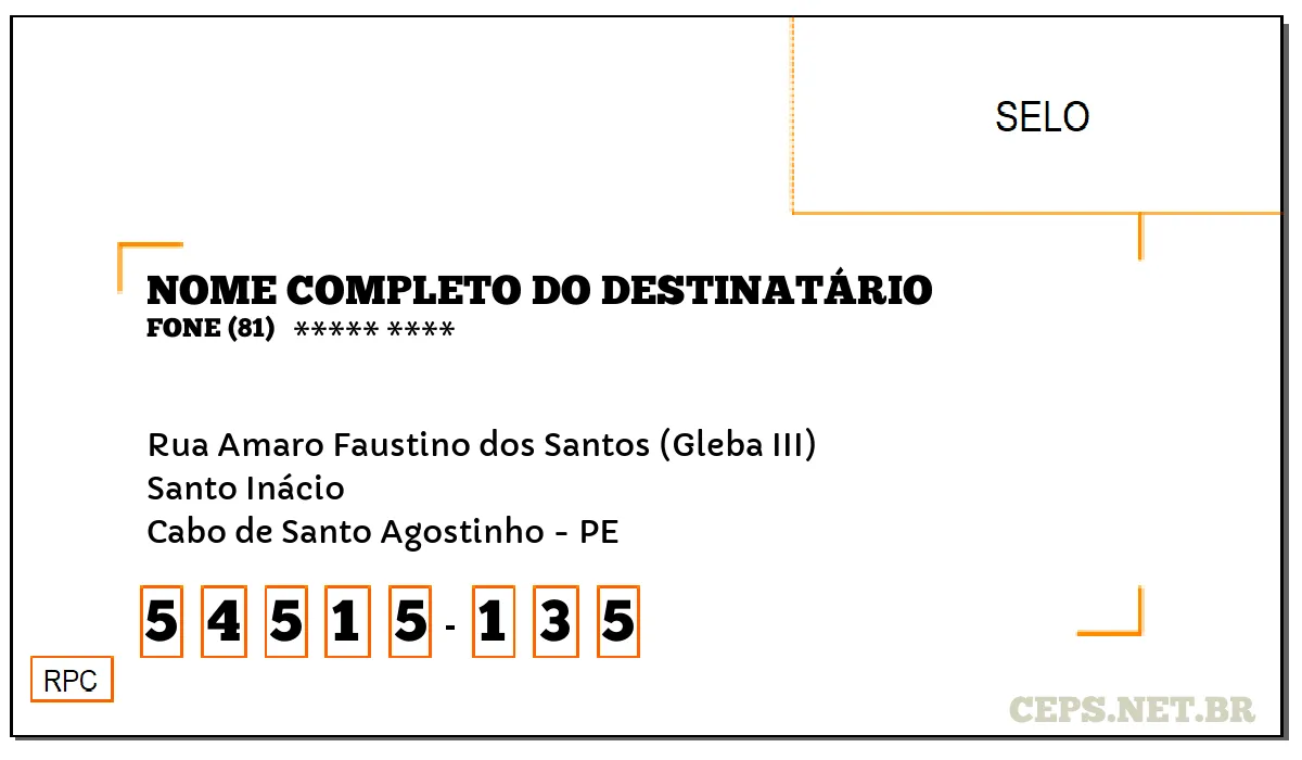 CEP CABO DE SANTO AGOSTINHO - PE, DDD 81, CEP 54515135, RUA AMARO FAUSTINO DOS SANTOS (GLEBA III), BAIRRO SANTO INÁCIO.