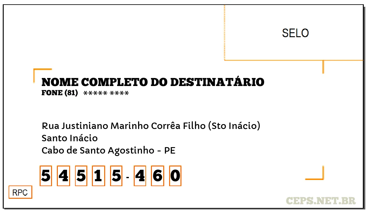 CEP CABO DE SANTO AGOSTINHO - PE, DDD 81, CEP 54515460, RUA JUSTINIANO MARINHO CORRÊA FILHO (STO INÁCIO), BAIRRO SANTO INÁCIO.