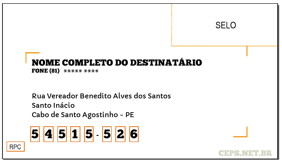 CEP CABO DE SANTO AGOSTINHO - PE, DDD 81, CEP 54515526, RUA VEREADOR BENEDITO ALVES DOS SANTOS, BAIRRO SANTO INÁCIO.