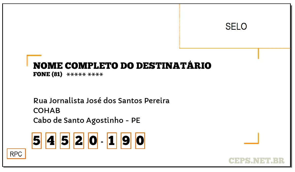 CEP CABO DE SANTO AGOSTINHO - PE, DDD 81, CEP 54520190, RUA JORNALISTA JOSÉ DOS SANTOS PEREIRA, BAIRRO COHAB.