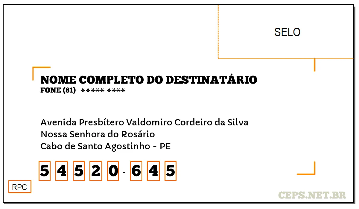 CEP CABO DE SANTO AGOSTINHO - PE, DDD 81, CEP 54520645, AVENIDA PRESBÍTERO VALDOMIRO CORDEIRO DA SILVA, BAIRRO NOSSA SENHORA DO ROSÁRIO.