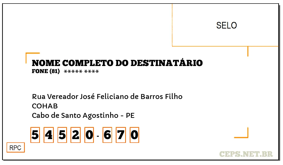 CEP CABO DE SANTO AGOSTINHO - PE, DDD 81, CEP 54520670, RUA VEREADOR JOSÉ FELICIANO DE BARROS FILHO, BAIRRO COHAB.