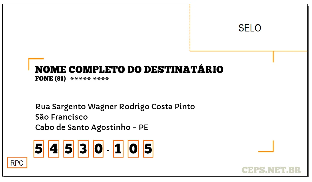 CEP CABO DE SANTO AGOSTINHO - PE, DDD 81, CEP 54530105, RUA SARGENTO WAGNER RODRIGO COSTA PINTO, BAIRRO SÃO FRANCISCO.