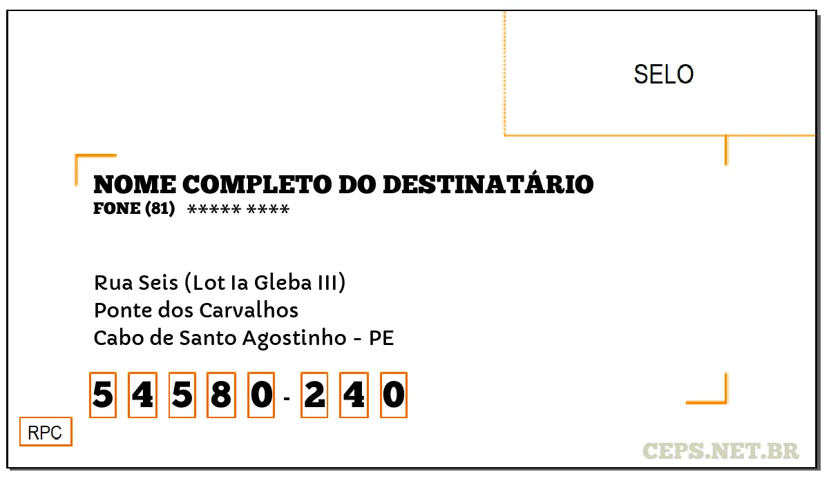 CEP CABO DE SANTO AGOSTINHO - PE, DDD 81, CEP 54580240, RUA SEIS (LOT IA GLEBA III), BAIRRO PONTE DOS CARVALHOS.