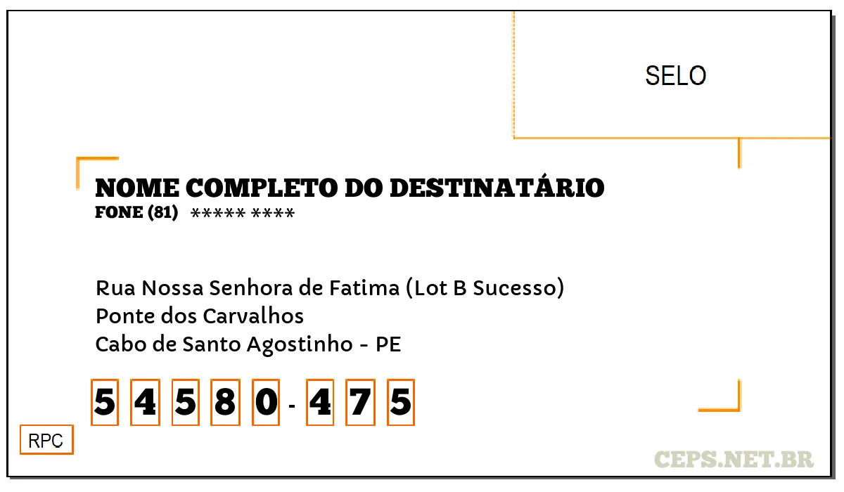 CEP CABO DE SANTO AGOSTINHO - PE, DDD 81, CEP 54580475, RUA NOSSA SENHORA DE FATIMA (LOT B SUCESSO), BAIRRO PONTE DOS CARVALHOS.