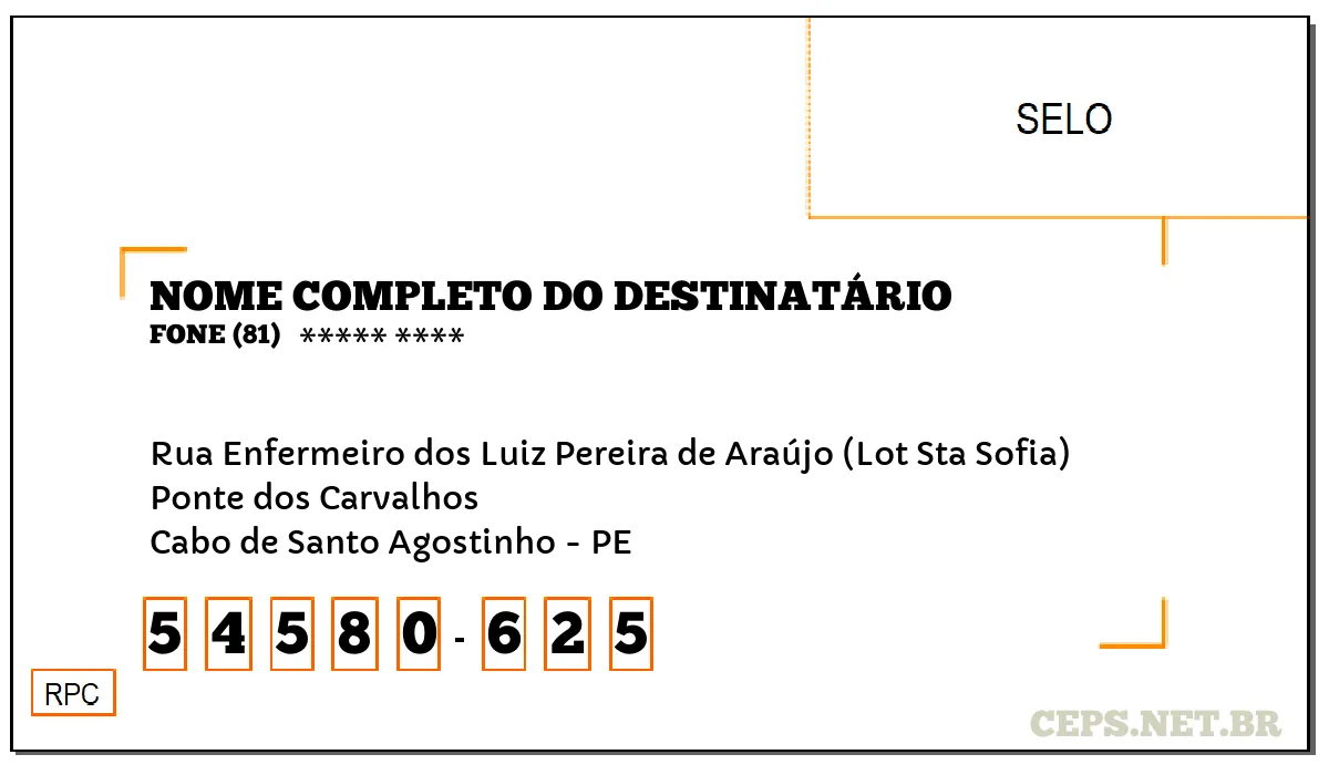 CEP CABO DE SANTO AGOSTINHO - PE, DDD 81, CEP 54580625, RUA ENFERMEIRO DOS LUIZ PEREIRA DE ARAÚJO (LOT STA SOFIA), BAIRRO PONTE DOS CARVALHOS.