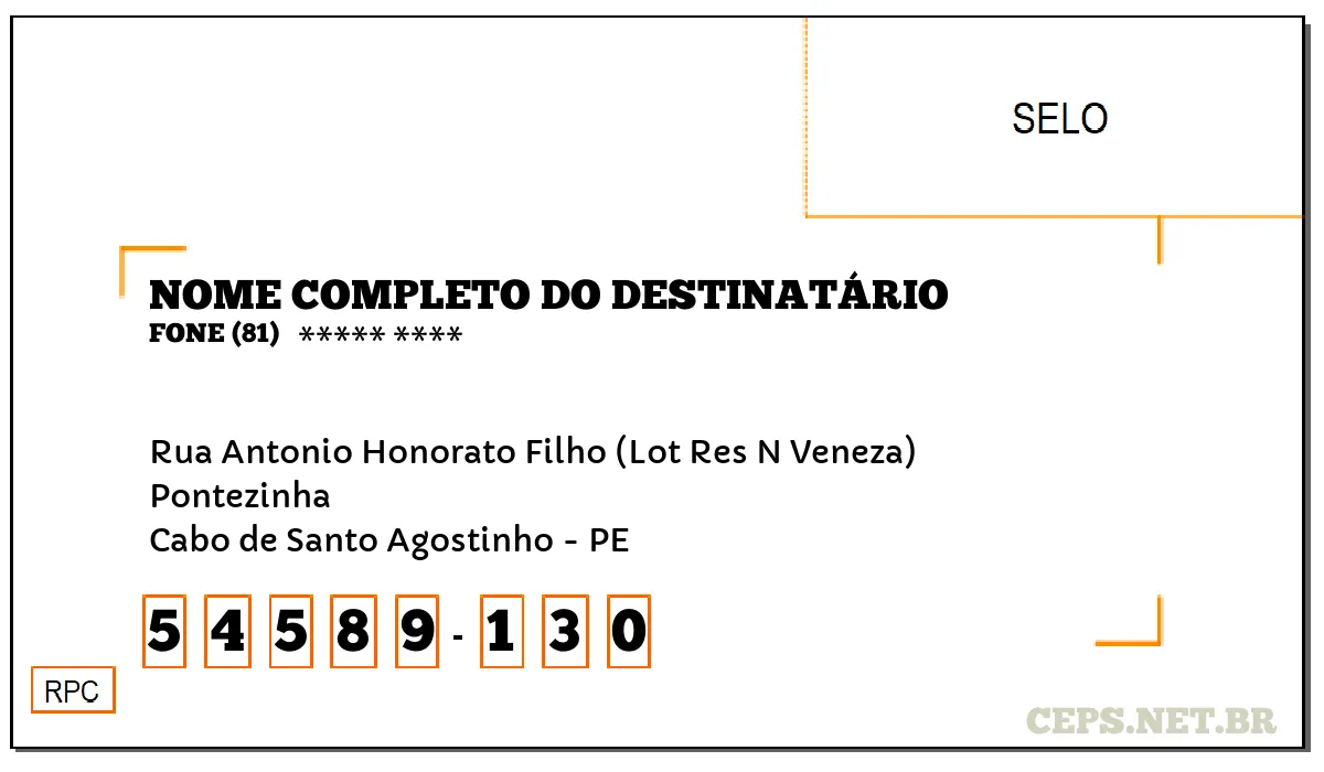 CEP CABO DE SANTO AGOSTINHO - PE, DDD 81, CEP 54589130, RUA ANTONIO HONORATO FILHO (LOT RES N VENEZA), BAIRRO PONTEZINHA.