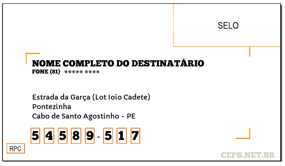 CEP CABO DE SANTO AGOSTINHO - PE, DDD 81, CEP 54589517, ESTRADA DA GARÇA (LOT IOIO CADETE), BAIRRO PONTEZINHA.