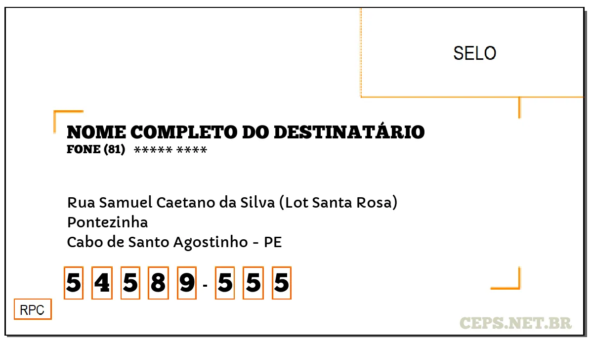 CEP CABO DE SANTO AGOSTINHO - PE, DDD 81, CEP 54589555, RUA SAMUEL CAETANO DA SILVA (LOT SANTA ROSA), BAIRRO PONTEZINHA.