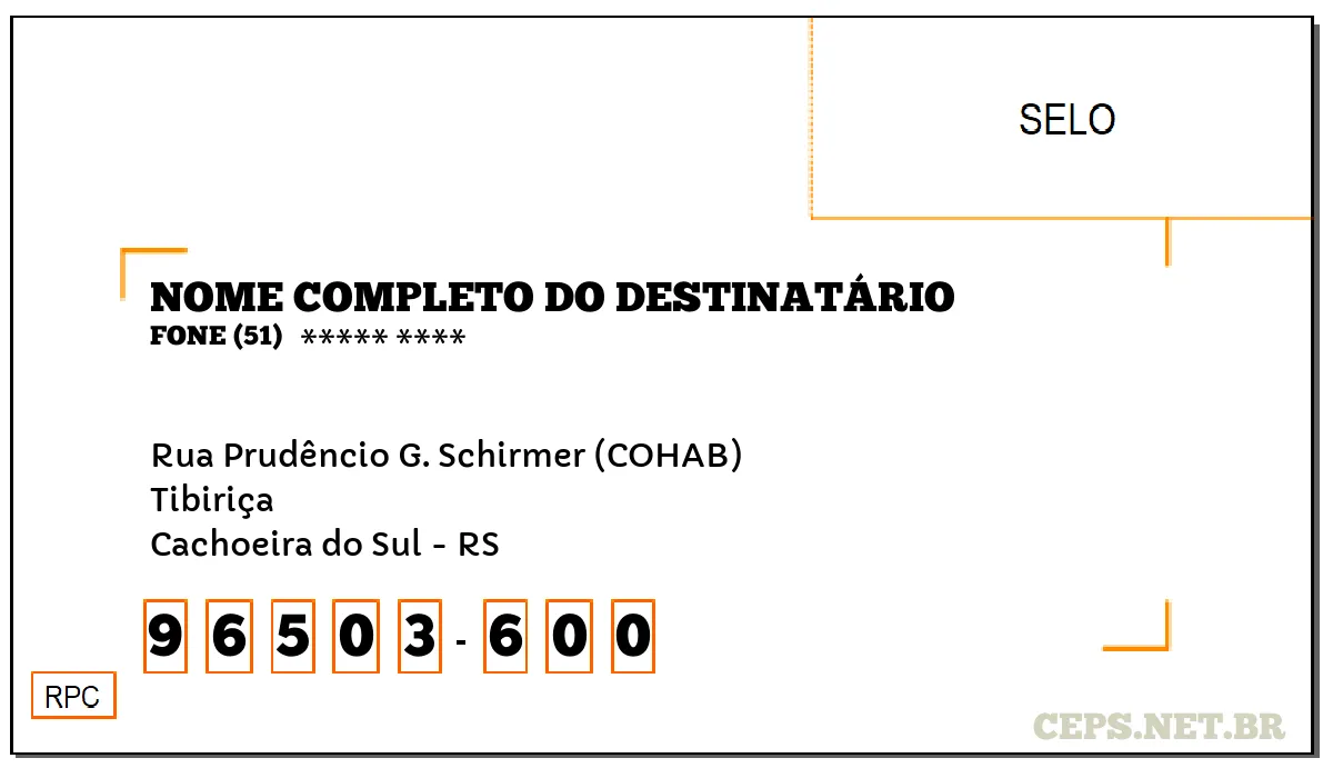 CEP CACHOEIRA DO SUL - RS, DDD 51, CEP 96503600, RUA PRUDÊNCIO G. SCHIRMER (COHAB), BAIRRO TIBIRIÇA.