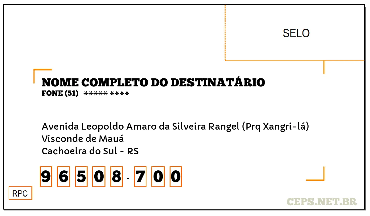 CEP CACHOEIRA DO SUL - RS, DDD 51, CEP 96508700, AVENIDA LEOPOLDO AMARO DA SILVEIRA RANGEL (PRQ XANGRI-LÁ), BAIRRO VISCONDE DE MAUÁ.