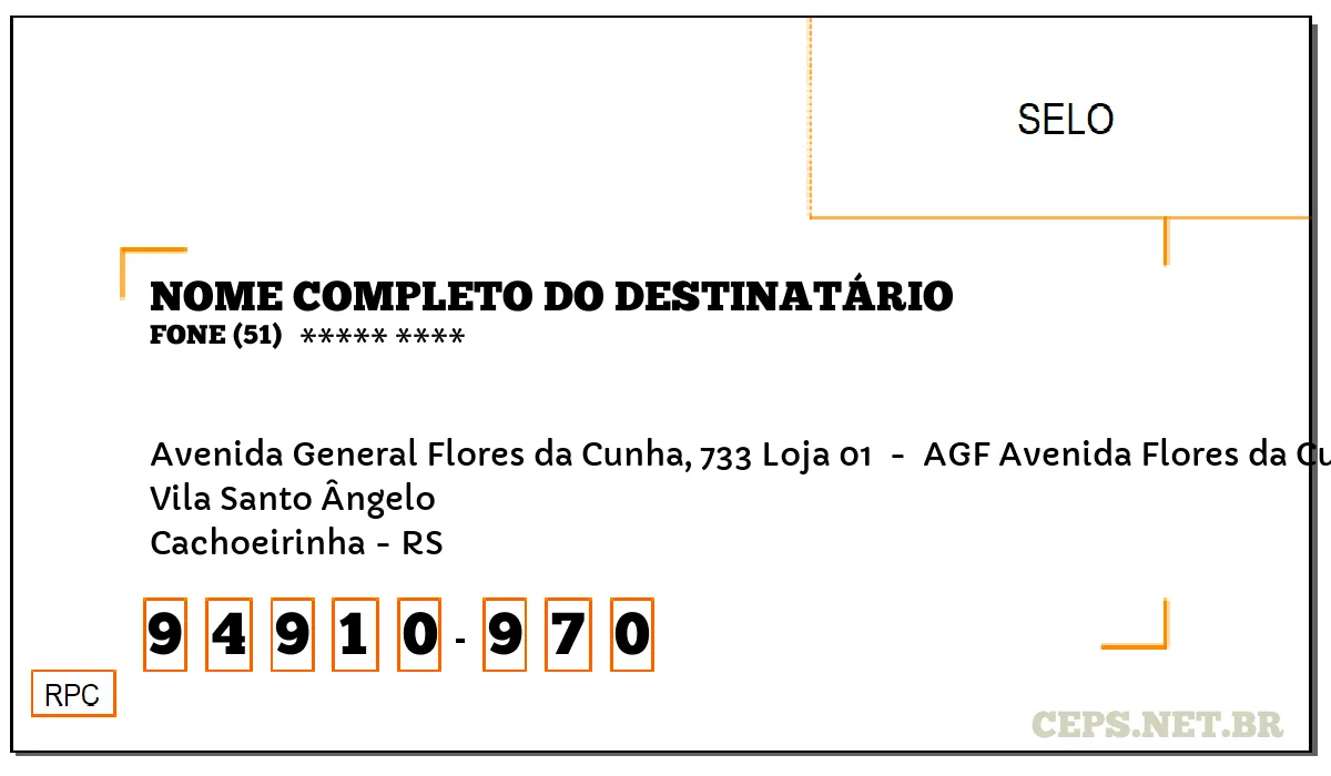 CEP CACHOEIRINHA - RS, DDD 51, CEP 94910970, AVENIDA GENERAL FLORES DA CUNHA, 733 LOJA 01 , BAIRRO VILA SANTO ÂNGELO.