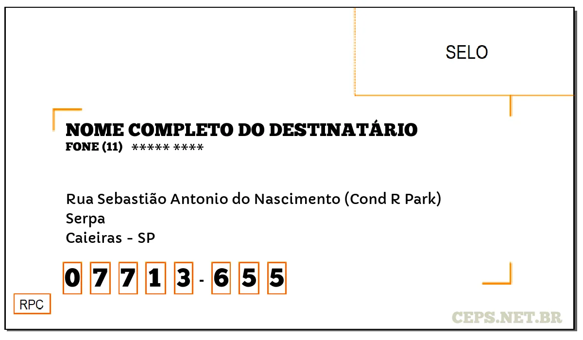 CEP CAIEIRAS - SP, DDD 11, CEP 07713655, RUA SEBASTIÃO ANTONIO DO NASCIMENTO (COND R PARK), BAIRRO SERPA.