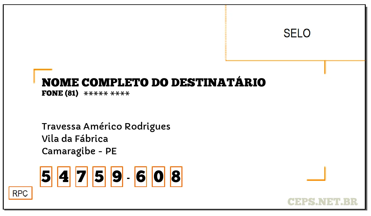 CEP CAMARAGIBE - PE, DDD 81, CEP 54759608, TRAVESSA AMÉRICO RODRIGUES, BAIRRO VILA DA FÁBRICA.