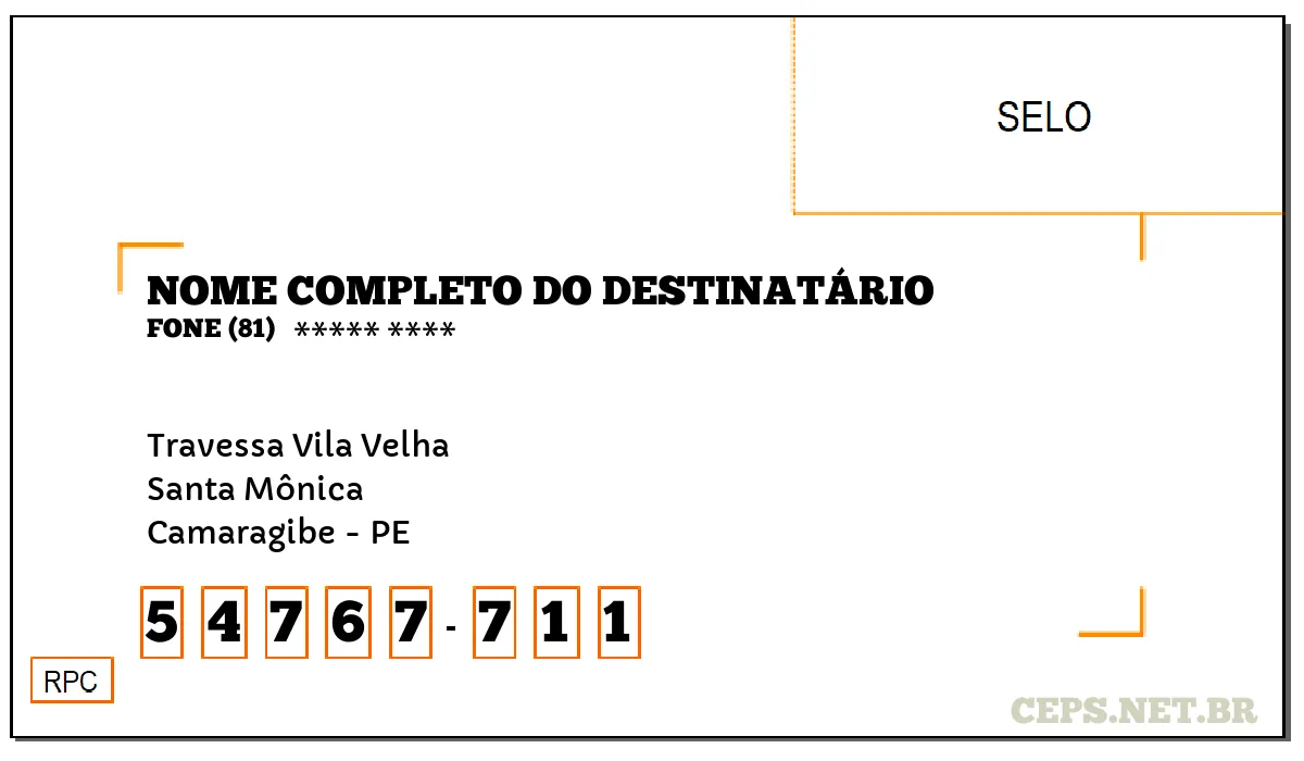 CEP CAMARAGIBE - PE, DDD 81, CEP 54767711, TRAVESSA VILA VELHA, BAIRRO SANTA MÔNICA.