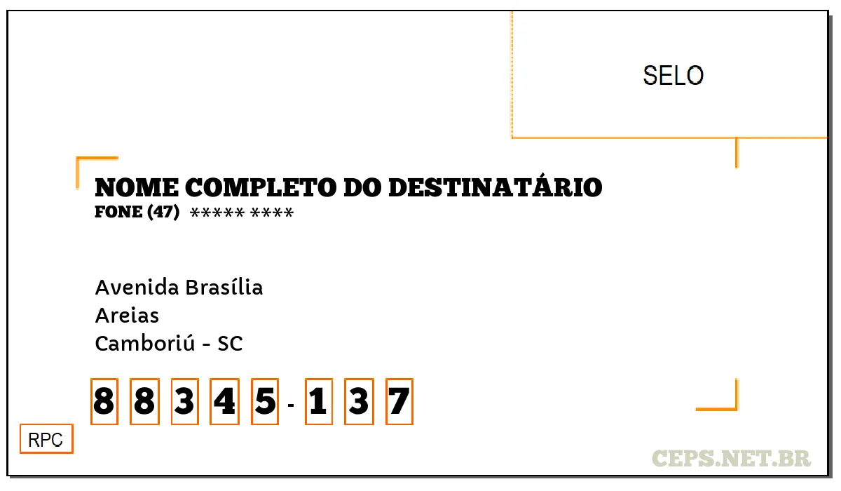 CEP CAMBORIÚ - SC, DDD 47, CEP 88345137, AVENIDA BRASÍLIA, BAIRRO AREIAS.