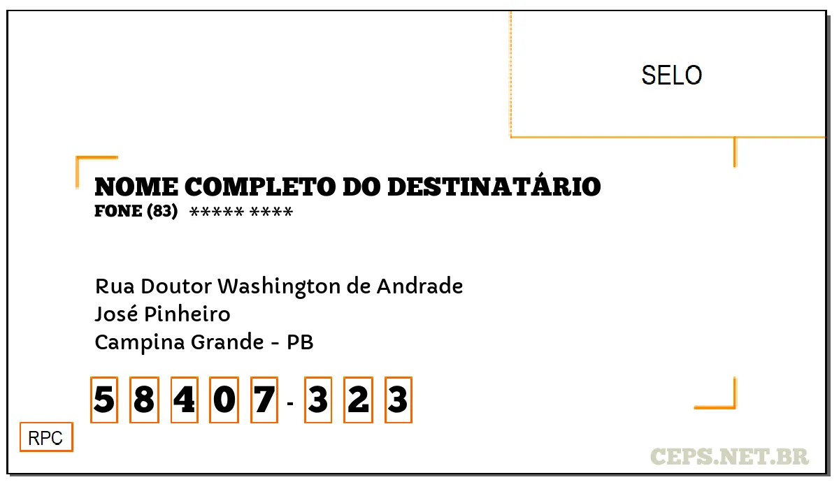 CEP CAMPINA GRANDE - PB, DDD 83, CEP 58407323, RUA DOUTOR WASHINGTON DE ANDRADE, BAIRRO JOSÉ PINHEIRO.