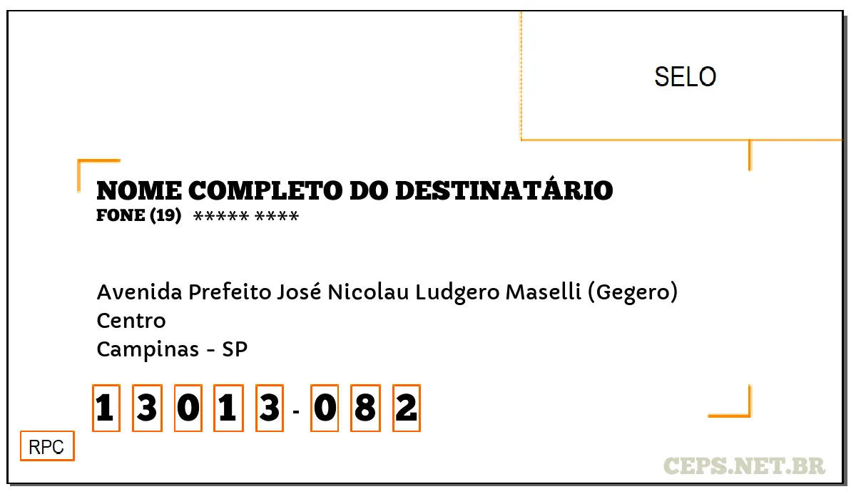 CEP CAMPINAS - SP, DDD 19, CEP 13013082, AVENIDA PREFEITO JOSÉ NICOLAU LUDGERO MASELLI (GEGERO), BAIRRO CENTRO.