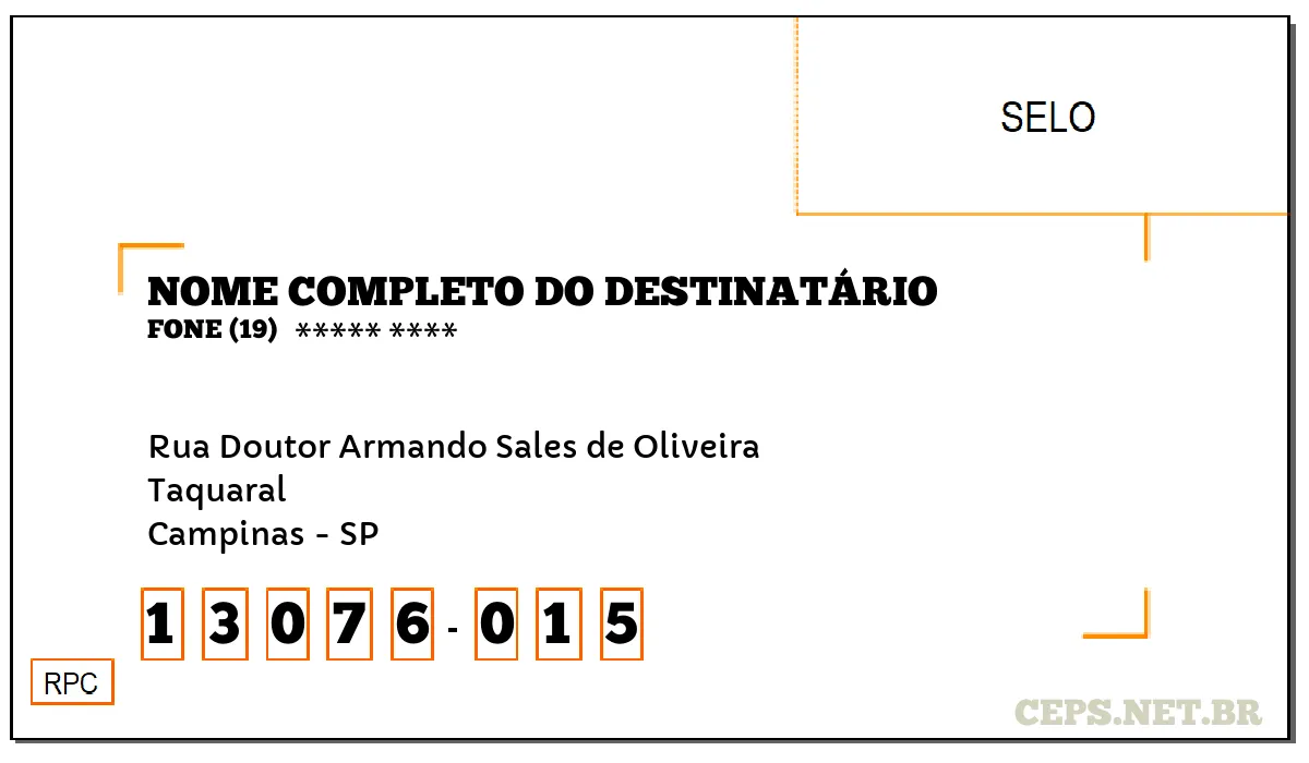 CEP CAMPINAS - SP, DDD 19, CEP 13076015, RUA DOUTOR ARMANDO SALES DE OLIVEIRA, BAIRRO TAQUARAL.