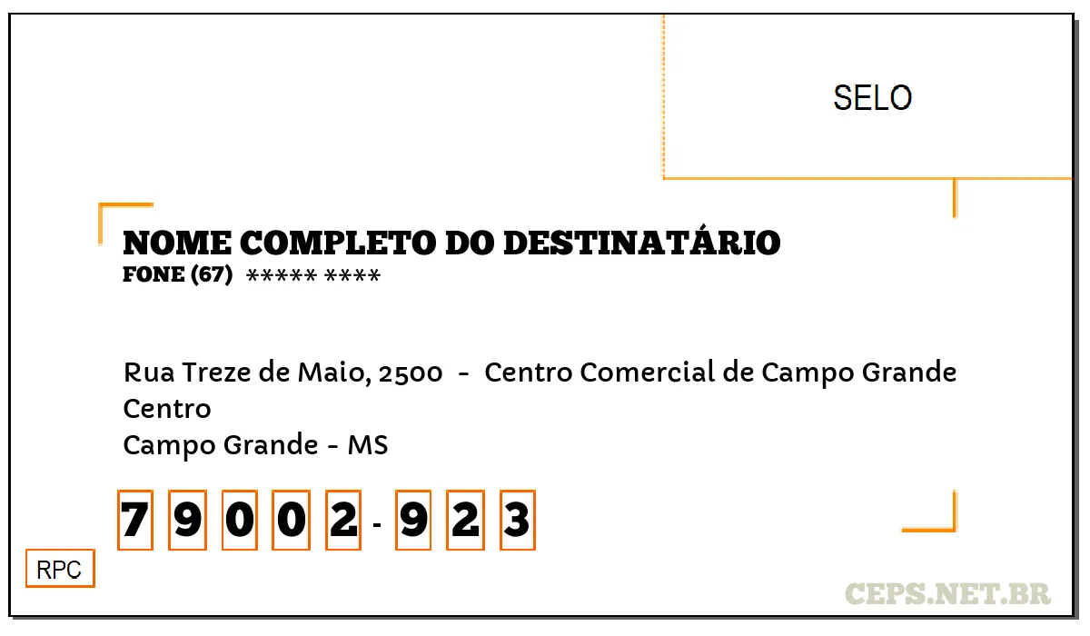 CEP CAMPO GRANDE - MS, DDD 67, CEP 79002923, RUA TREZE DE MAIO, 2500 , BAIRRO CENTRO.