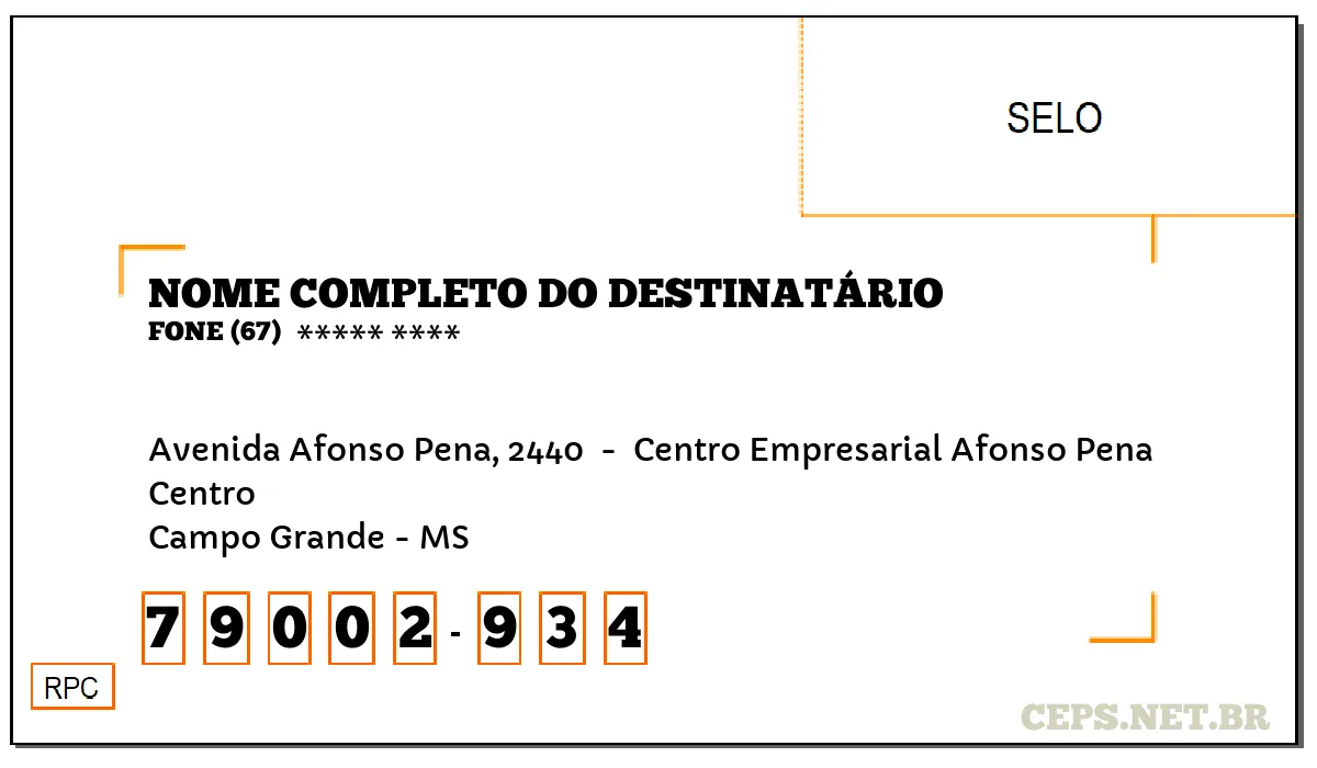 CEP CAMPO GRANDE - MS, DDD 67, CEP 79002934, AVENIDA AFONSO PENA, 2440 , BAIRRO CENTRO.