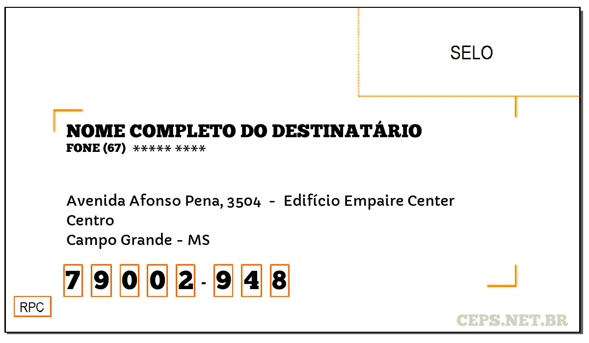 CEP CAMPO GRANDE - MS, DDD 67, CEP 79002948, AVENIDA AFONSO PENA, 3504 , BAIRRO CENTRO.