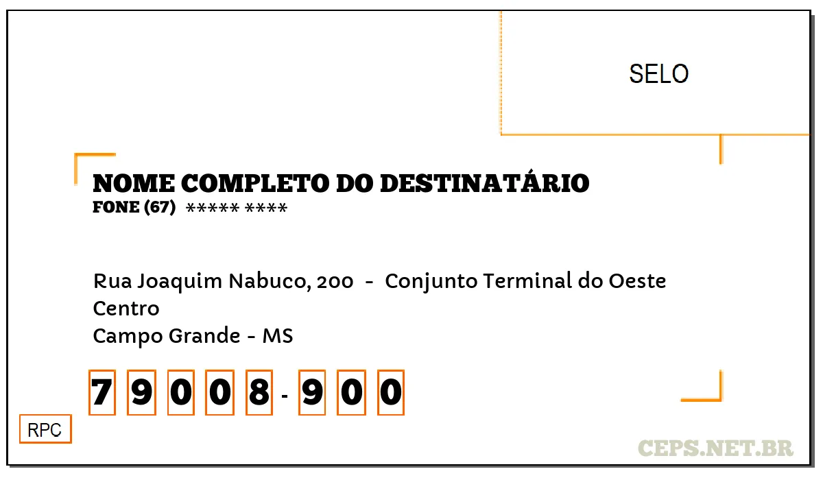 CEP CAMPO GRANDE - MS, DDD 67, CEP 79008900, RUA JOAQUIM NABUCO, 200 , BAIRRO CENTRO.