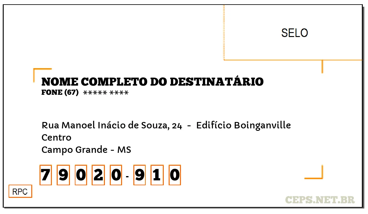 CEP CAMPO GRANDE - MS, DDD 67, CEP 79020910, RUA MANOEL INÁCIO DE SOUZA, 24 , BAIRRO CENTRO.