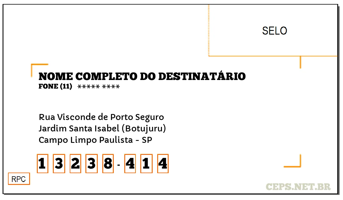 CEP CAMPO LIMPO PAULISTA - SP, DDD 11, CEP 13238414, RUA VISCONDE DE PORTO SEGURO, BAIRRO JARDIM SANTA ISABEL (BOTUJURU).