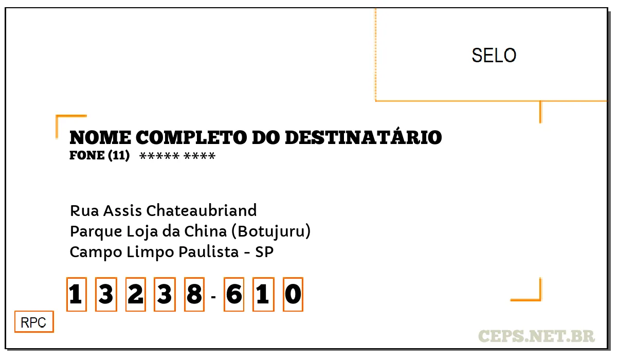 CEP CAMPO LIMPO PAULISTA - SP, DDD 11, CEP 13238610, RUA ASSIS CHATEAUBRIAND, BAIRRO PARQUE LOJA DA CHINA (BOTUJURU).