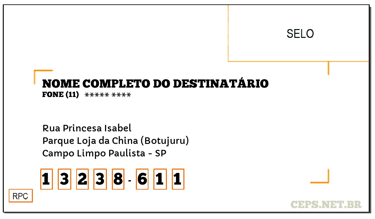 CEP CAMPO LIMPO PAULISTA - SP, DDD 11, CEP 13238611, RUA PRINCESA ISABEL, BAIRRO PARQUE LOJA DA CHINA (BOTUJURU).