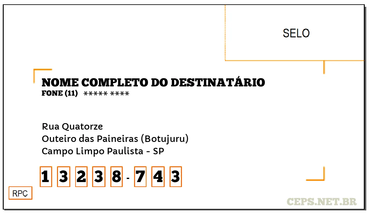 CEP CAMPO LIMPO PAULISTA - SP, DDD 11, CEP 13238743, RUA QUATORZE, BAIRRO OUTEIRO DAS PAINEIRAS (BOTUJURU).